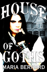 House of Goths by Maria Bernard